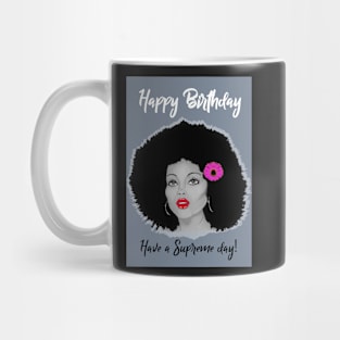 Diana Ross - have a supreme birthday Mug